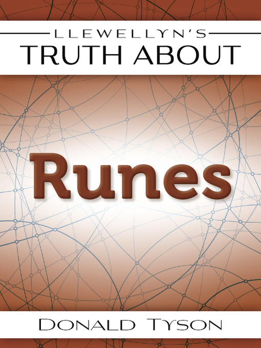 Title details for Llewellyn's Truth About Runes by Donald Tyson - Available
